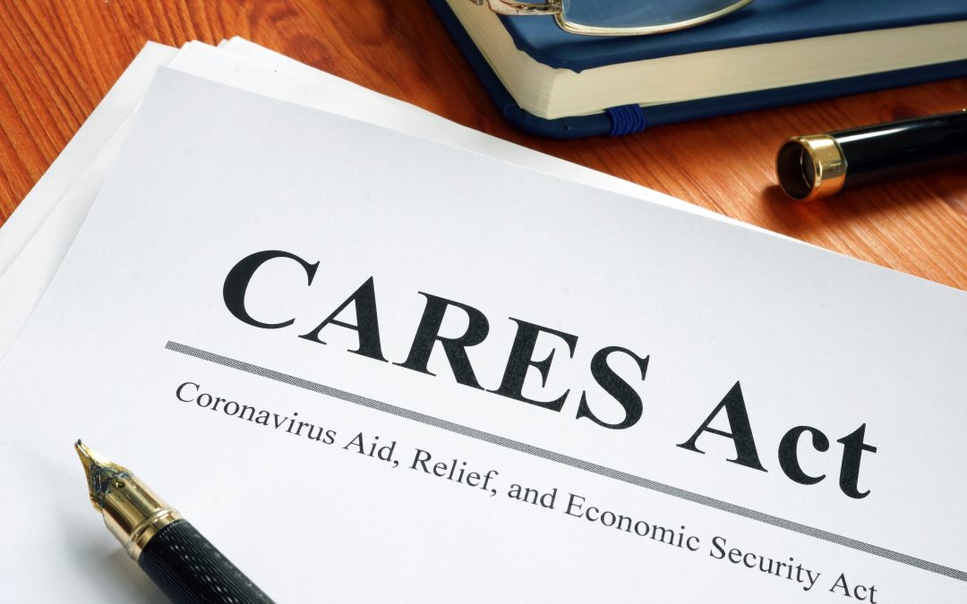 UPDATES: The federal Coronavirus Aid, Relief, and Economic Securities Act (the “CARES Act”)